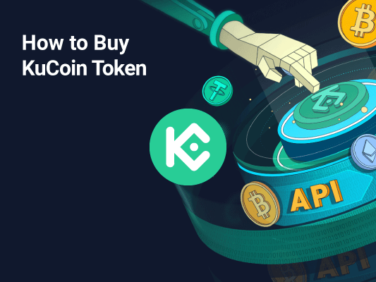 How to Buy KuCoin Token [The Ultimate Guide 2022]