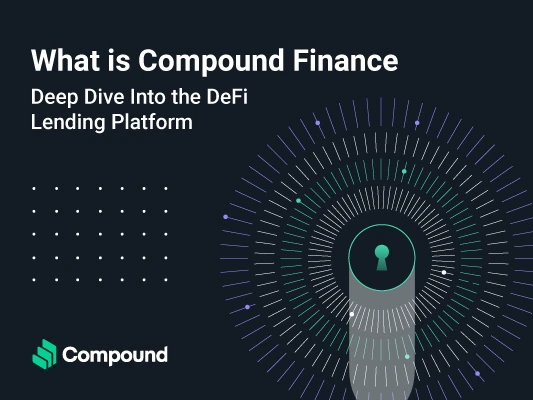 Compound Finance: Deep Dive Into the DeFi Lending Platform
